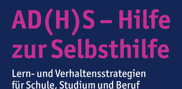 Bild zu Buchrezension - AD(H)S – Hilfe zur Selbsthilfe