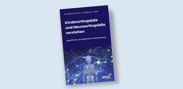 Bild zu Buchrezension - Kinderorthopädie und Neuroorthopädie verstehen