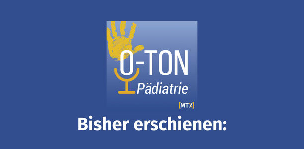 Bild zu O-Ton Pädiatrie - Alle bisherigen Podcast-Folgen im Überblick
